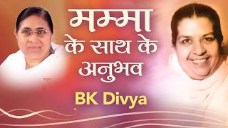 BK Divya | Experiences with Mamma | Awakening TV | Brahma Kumaris