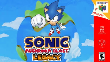 Sonic Mushroom Blast: Legacy  - Super Mario 64 Romhack [N64]