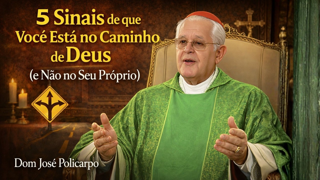 5 Sinais de que Você Está no Caminho de Deus (e Não no Seu Próprio)Dom José Policarpo