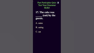 Past Participles Quiz #part6 TFE #grammarquiz #quiz
