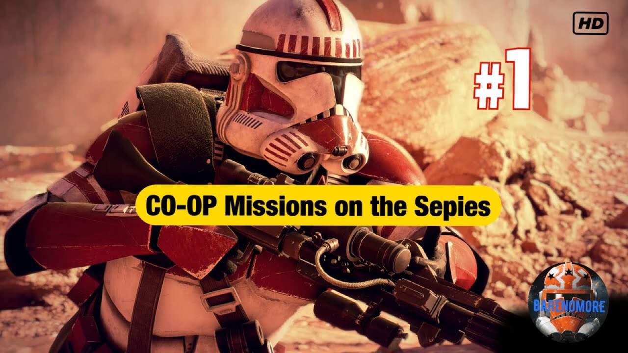 CO-OP Missions on the Sepies #1 (Star Wars Battlefront II)