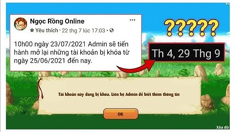 ⭐ Thắc Mắc Về Vụ Mở Khóa Nick Bị Lãng Quên Và Cái Kết Bị Admin Khóa Mõm - Ngọc Rồng Online