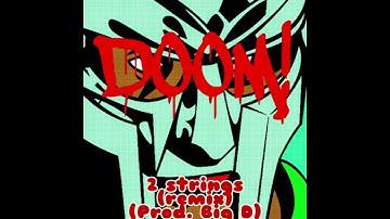 MF DOOM ft. Westside gunn-2 strings (remix) (Prod. Big D)