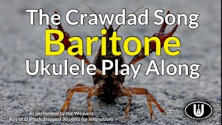 ukeplayalongs: The Crawdad Song - The Weavers - Baritone - Key of D