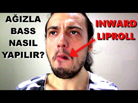 Ağızla BASS Nasıl Yapılır ? Inward Liproll