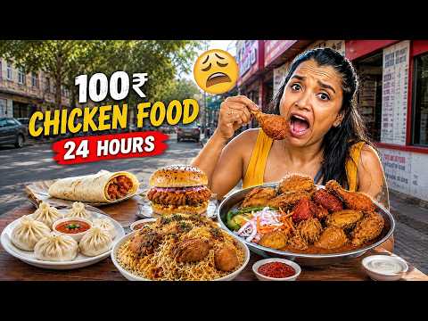 I Ate Rs 100 Chicken Food For 24 Hours Challenge | Must Try Chicken Dishes Kolkata - Food Challenge