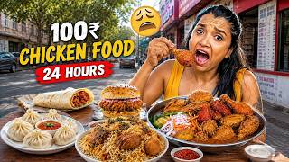 I Ate Rs 100 Chicken Food for 24 Hours Challenge | Must Try Chicken Dishes Kolkata - Food Challenge
