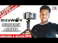 Blitzwolf BW-BS3 Selfie Stick & Tripod | Unboxing & Review | Premium selfie stick in budget?