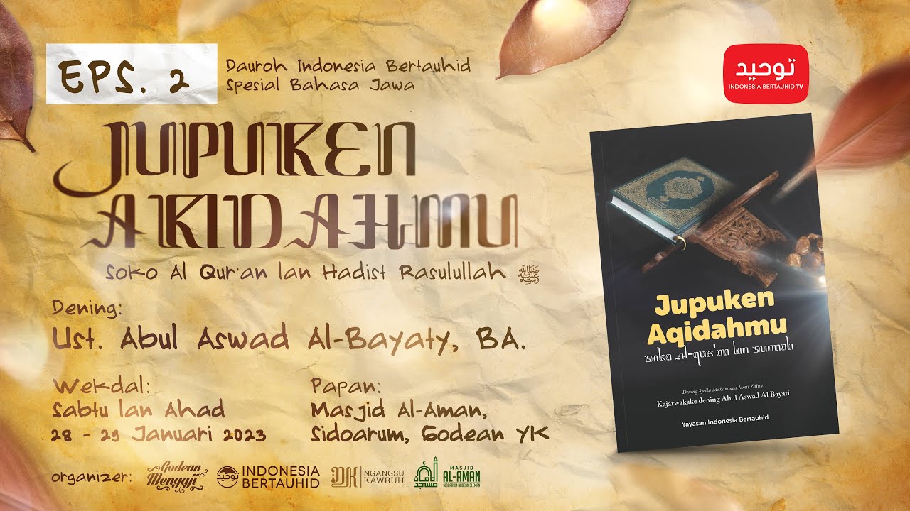 ⁣DAUROH IB : Eps. 2 - Jupuken Aqidahmu saka Al-Qur'an lan Sunnah | Ustadz Abul Aswad Al-Bayaty, 