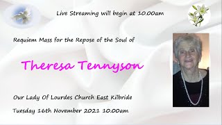 Requiem Mass for the Repose of the Soul of Teresa Tennyson