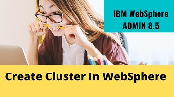 How to create a cluster in websphere application server