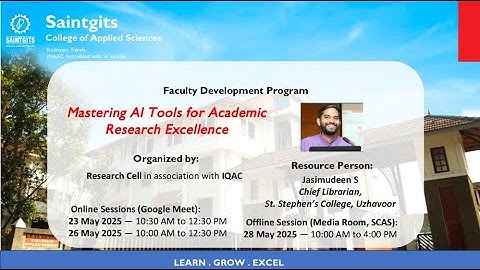 FDP on Mastering AI Tools for Academic Research Excellence | Saintgits College of Applied Sciences