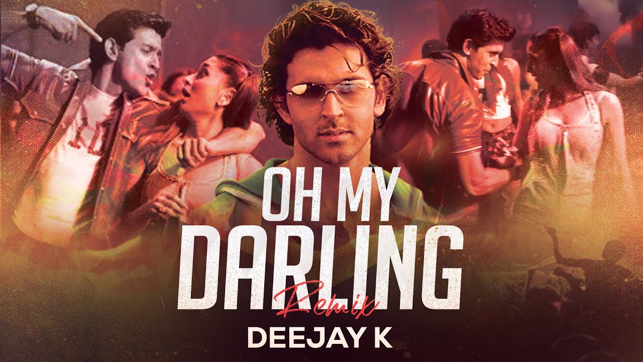 OH MY DARLING (REMIX) | DEEJAY K