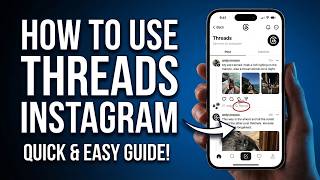 How to Use Threads by Instagram (Step-by-Step Guide)