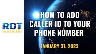 January 31, 2023 | How to add Caller ID To Your Phone Number screenshot 2