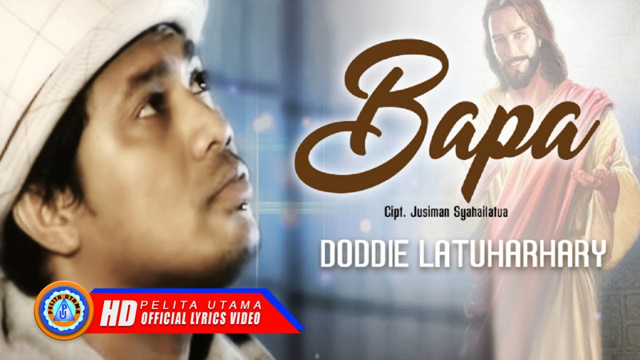 Doddie Latuharhary - BAPA (Official Lyrics Video)