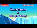 Kuami Eugene ft Obaapa Christy - Wa Ye Wie (Official Lyrics )