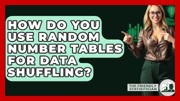 How Do You Use Random Number Tables For Data Shuffling? - The Friendly Statistician