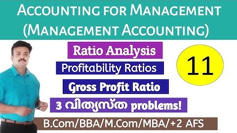 Ratio Analysis/Profitability ratios/Gross profit ratio /Problems and Solutions/Malayalam