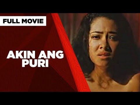 AKIN ANG PURI Ruffa Gutierrez Ricky Davao John Estrada Full Movie 