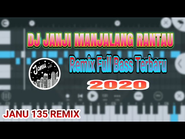 DJ JANJI MANJALANG RANTAU REMIX FULL BASS TERBARU 2020 class=