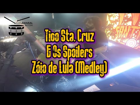 TICO STA. CRUZ E OS SPOILERS - Zóio de Lula (Medley)