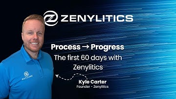 Process to Progress: First 60 Days with Zenylitics