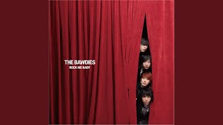 Video thumbnail of "The Bawdies - ROCK ME BABY"