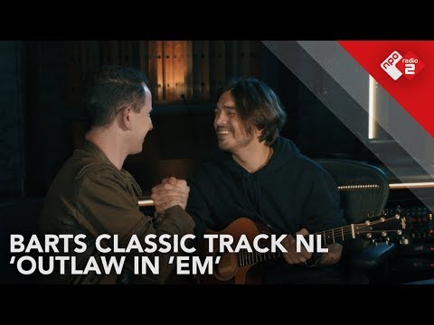 Barts Classic Track NL #5: Waylon - 'Outlaw In 'Em' | NPO Radio 2