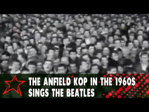 The Anfield Kop in the 1960s sings The Beatles