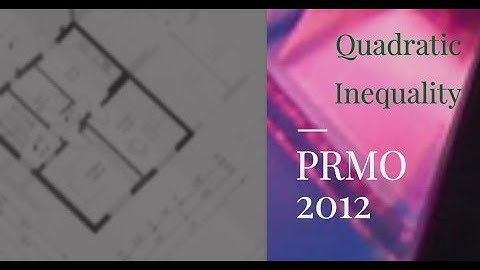 Roots of box function | Quadratic Inequality |  PRMO 2012 Problem 18 Part 3