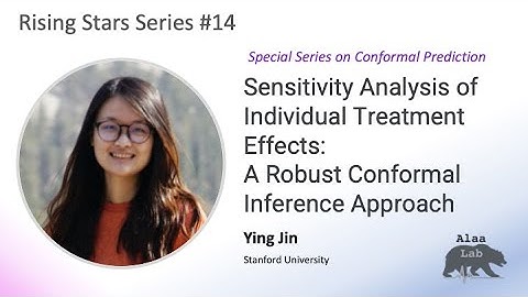 Rising Stars #14 - Special Series on Conformal Prediction: Ying Jin (Stanford)
