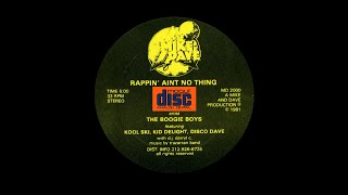 Boogie Boys Feat. Kool Ski, Kid Delight &amp; Disco Dave - Rappin&#39; Ain&#39;t No Thang (1981)