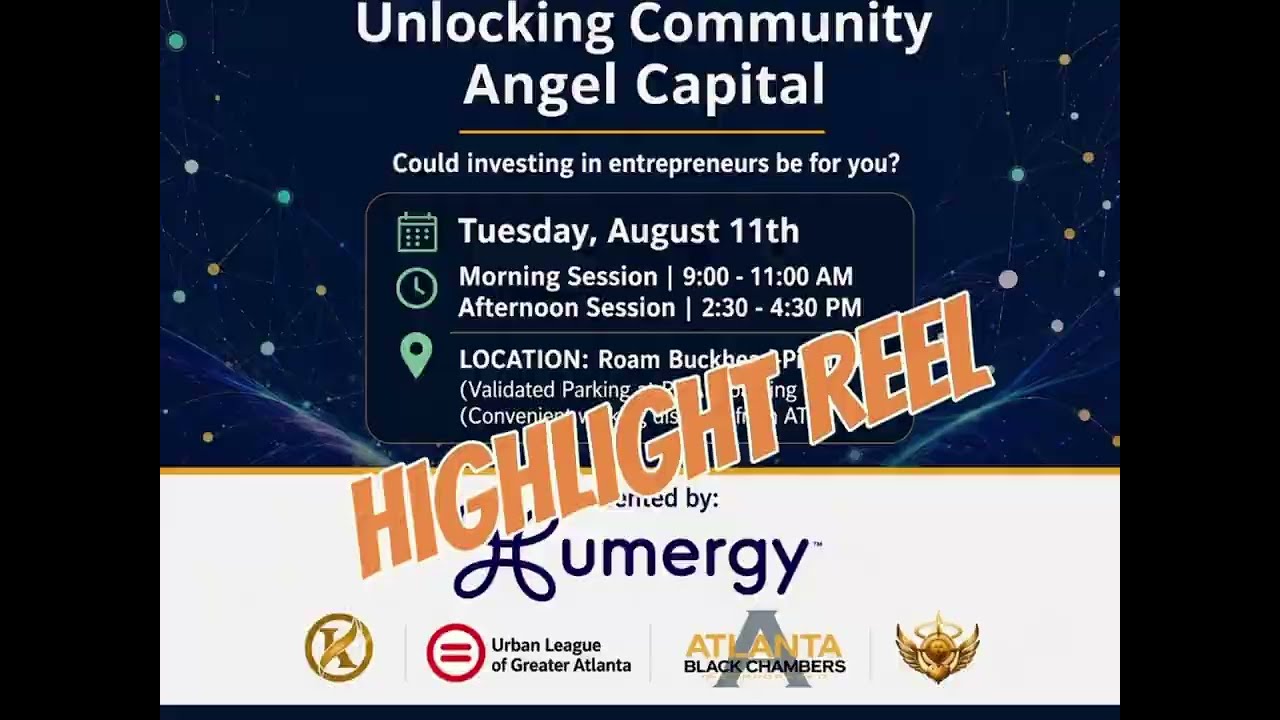 Atlanta Tech Week - #ATLTECHWEEK Unlocking Community Angel Investor Capital