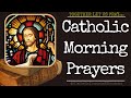 Catholic morning prayers  together let us pray