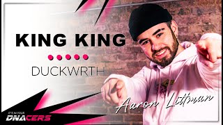 King King | Duckworth | Intermediate | Hip Hop | Aaron Littman