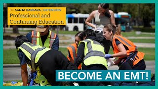 Launch Your EMT Career with UCSB’s Flexible Hybrid Program!