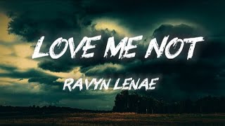 Ravyn Lenae - Love Me Not (Lyrics)