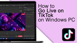 How to Go Live on TikTok on Windows PC! [2024]