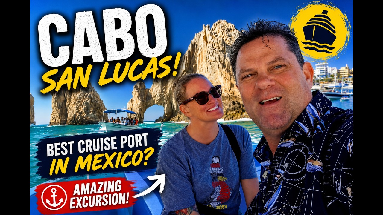Is Cabo San Lucas the BEST Cruise Port? | Ultimate Cabo Excursion Review & Travel Guide