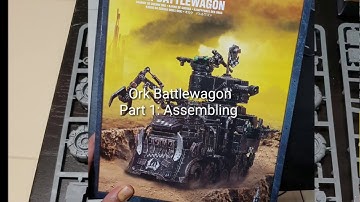 Ork Battlewagon Part 1: Assembling