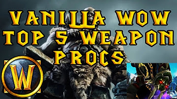 Top 5 Proc weapons in Vanilla WoW Elysium/Kronos/Crestfall
