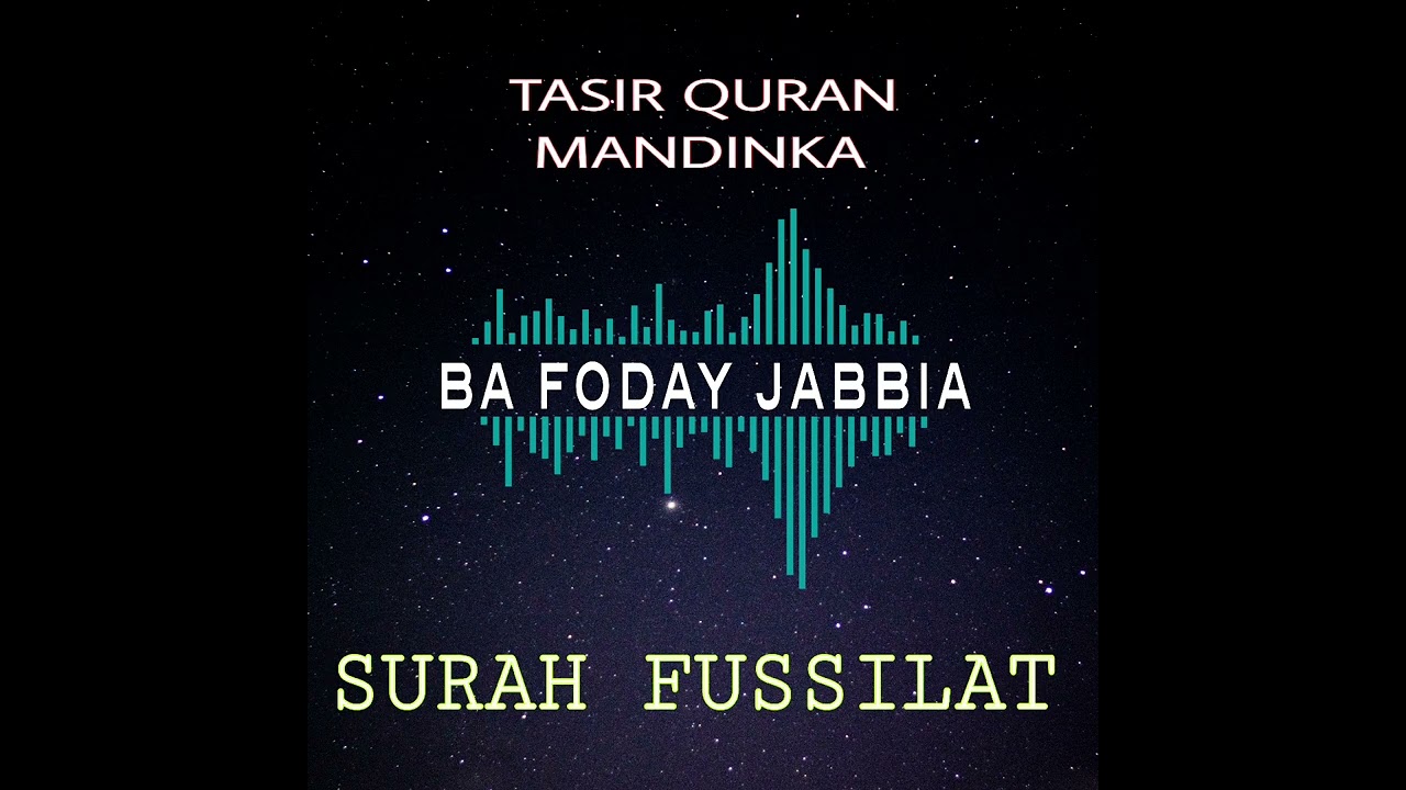 Ba Foday Jabbie Tafsir Quran Surah Fussilat Mandinka