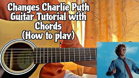Changes - Charlie Puth // Guitar Tutorial with Chords(How to play)