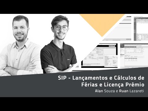Treinamento SIP - Lançamentos e Cálculos de Férias e Licença Prêmio