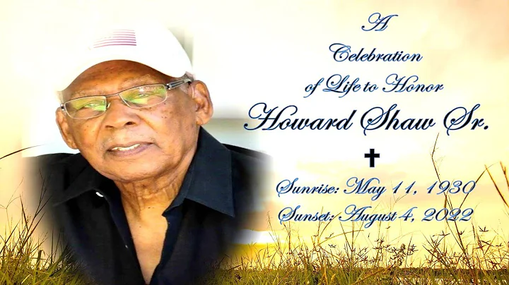 Celebrating the Life of Howard Shaw, Sr.