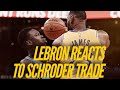LeBron James Reacts To Lakers Trading For Dennis Schroder