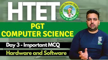 HTET 2020 - PGT Computer Science  | Day 3 | Hardware and Software | Super Batch By Deepak Rana