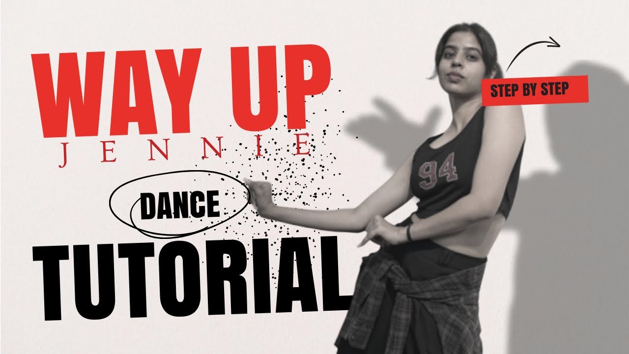 Jennie WAY UP - STEP BY STEP Dance Tutorial (easy to follow) - YouTube