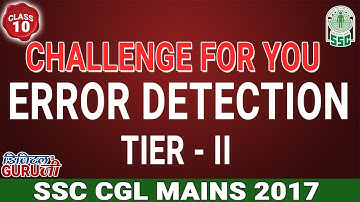 Error Detection | Tier - II | Challenge For You | English | Class 10 | SSC CGL MAINS 2017